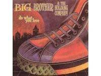 Big Brother And The Holding Company : Do What You Love